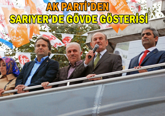AK Parti'den Sarıyer'de gövde gösterisi