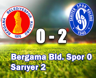 Bergama Bld. Spor 0 – 2 Sarıyer