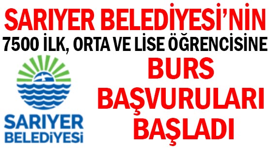 SARIYER BELEDİYESİ'NİN </br>7500 İLK, ORTA VE LİSE ÖĞRENCİSİNE </br>BURS BAŞVURULARI BAŞLADI