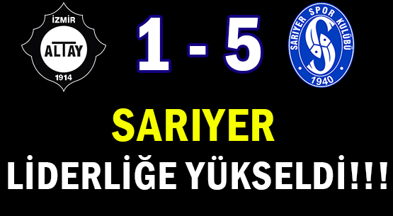 SARIYER LİDERLİĞE YÜKSELDİ!!!