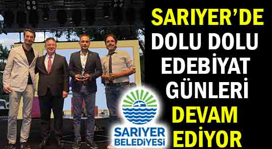 SARIYER’DE </br>DOLU DOLU EDEBİYAT GÜNLERİ </br>DEVAM EDİYOR