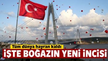 Yavuz Sultan Selim Köprüsü </br>Dualarla Açıldı